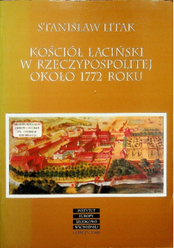 Kościół Łaciński w Rzeczypospolitej około 1772 roku