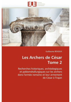 Les archers de césar tome 2