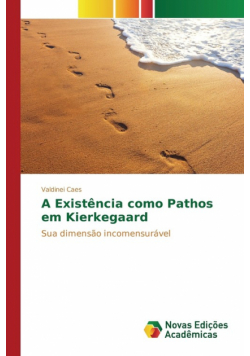 A Existência como Pathos em Kierkegaard