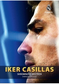 Iker Casillas Skromność mistrza