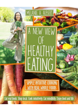 A New View of Healthy Eating