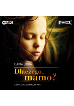 Dlaczego, mamo? audiobook