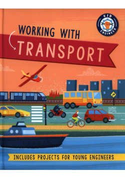 Kid Engineer: Working with Transport