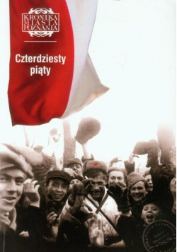 Kronika miasta Poznania czterdziesty piąty KMP 1 / 2015
