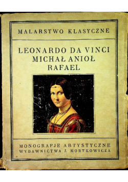 Malarstwo klasyczne Leonardo da Vinci Michał Anioł Rafael 1926 r
