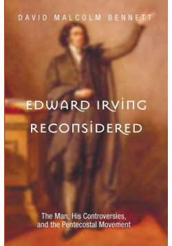 Edward Irving Reconsidered