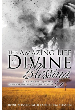 The Amazing Life of Divine Blessing