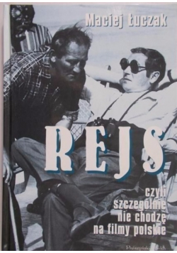 Rejs czyli szczególnie nie chodzę na filmy polskie