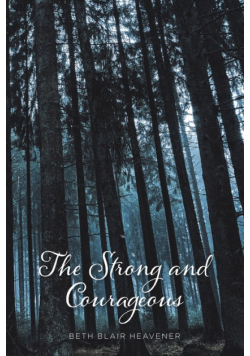 The Strong and Courageous