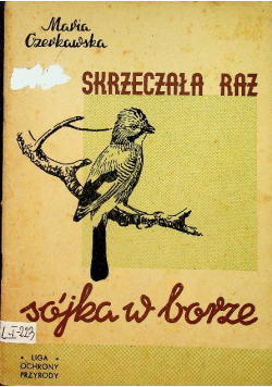 Skrzeczała raz sójka w borze