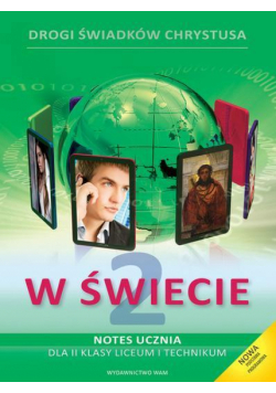 Katechizm LO 2 W świecie podr+notes NPP WAM