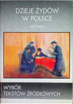 Dzieje Żydów w Polsce Wybór Tekstów Źródłowych