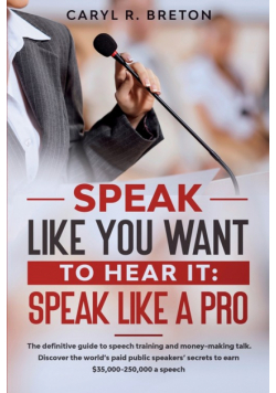 Speak Like You Want To Hear It
