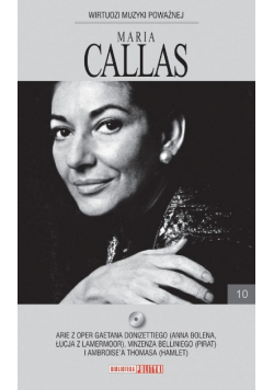 Wirtuozi Muzyki Poważnej Maria Callas