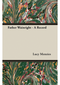 Father Wainright - A Record