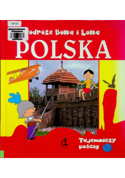 Podróże Bolka I Lolka Polska Tajemniczy Pościg