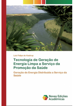 Tecnologia de Geração de Energia Limpa a Serviço da Promoção da Saúde