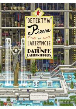 Detektyw Pierre w labiryncie. Na ratunek Labiryntopolis