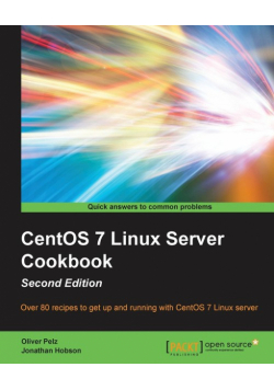 CentOS 7 Linux Server Cookbook - Second Edition