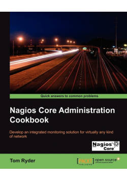 Nagios Core Administrators Cookbook