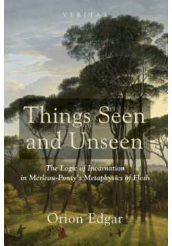 Things Seen and Unseen