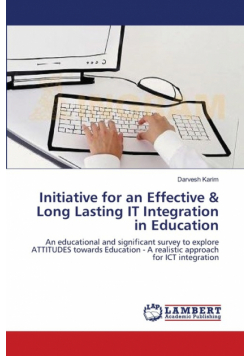 Initiative for an Effective & Long Lasting IT Integration in Education