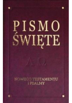 Pismo Święte NT i psalmy- De Luxe, bordo