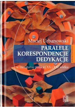 Paralele, korespondencje, dedykacje w literaturze