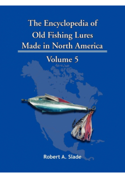 The Encyclopedia of Old Fishing Lures