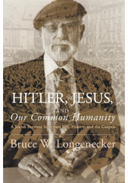 Hitler, Jesus, and Our Common Humanity