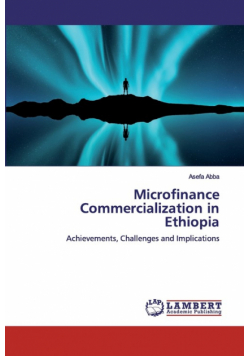 Microfinance Commercialization in Ethiopia