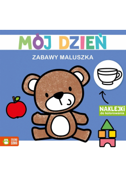 Zabawy maluszka. Mój dzień