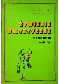 Żywienie dietetyczne w chorobach wątroby