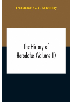 The History Of Herodotus (Volume II)