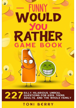 Funny Would You Rather  Game Book