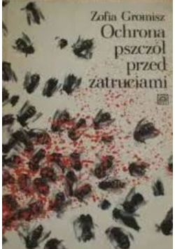 Ochrona pszczół przed zatruciami
