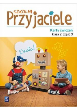 Szkolni przyjaciele. Ćwiczenia 2/3 WSiP