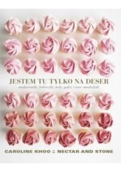 Jestem tu tylko na deser