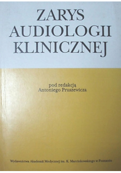 Zarys audiologii klinicznej