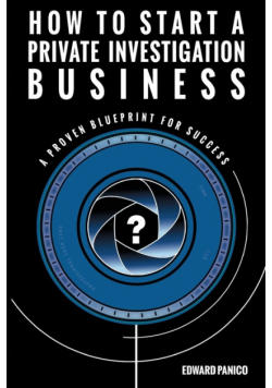 How to Start a Private Investigation Business