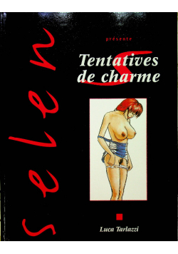 Selen Tentatives de charme