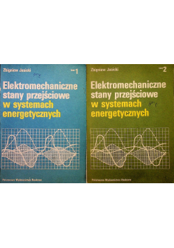 Elektromechaniczne stany przejściowe w systemach energetycznych Tom 1 i 2