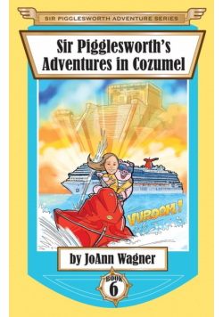 Sir Pigglesworth's Adventures in Cozumel