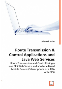 Route Transmissions & Control Applications and Java Web Services