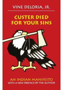 Custer Died for Your Sins