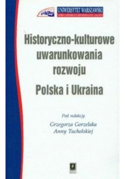 Historyczno kulturowe uwarunkowania rozwoju Polska i Ukraina