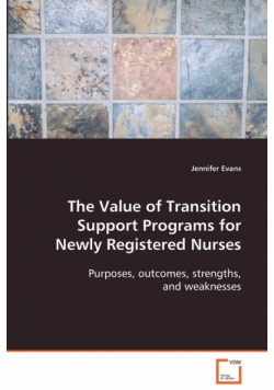 The Value of Transition Support Programs for Newly Registered Nurses