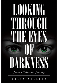 Looking Through the Eyes of Darkness