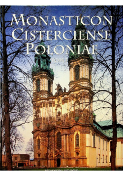 Monasticon Cisterciense Poloniae Tom I