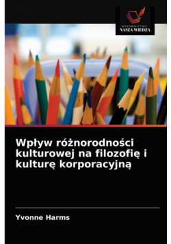 Wpływ różnorodności kulturowej na filozofię i kulturę korporacyjną